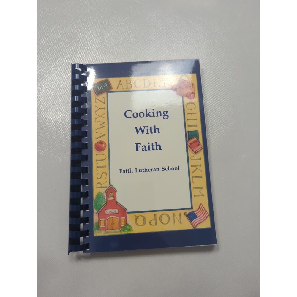 Faith Lutheran School Cookbook 2001 Raleigh NC North Carolina Spiral‎